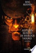 Histoires secrètes de Sherlock Holmes - L'Intégrale