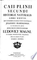 Historiae naturalis libri XXXVII.