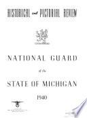 Historical and Pictorial Review, National Guard of the State of Michigan, 1940