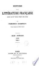 Historie de la littérature française depuis le xvie siècle. Poëtes, xixe siècle