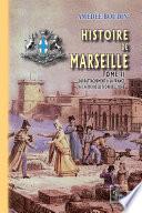 Historie de Marseille (Tome 2 : du rattachement à la France à la révolution de 1848)