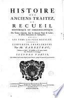 HISTORIE DES ANCIENS TRAITEZ, OU RECUEIL
