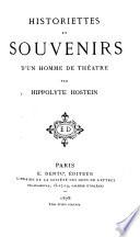 Historiettes et souvenirs d'un homme de théâtre