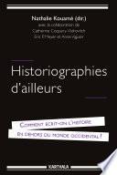 Historiographies d'ailleurs