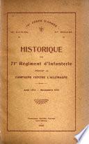 Historique du 71e Régiment d'infanterie pendant la campagne contre l'Allemagne, août, 1914 - novembre, 1918