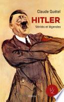 Hitler, Vérités et Légendes