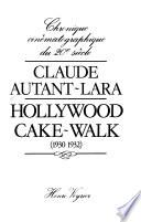 Hollywood cake-walk, 1930-1932