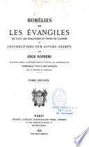 Homélies sur les Evangiles de tous les dimanches et fêtes de l'année et instructions sur divers sujets