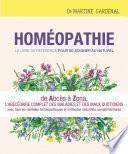 Homéopathie, le livre de référence pour se soigner au naturel - De Abcès à Zona, l'abécédaire comple