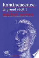 Hominescence. Le grand récit