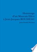 Hommage d'un Mauvais Elève à Jean-Jacques ROUSSEAU