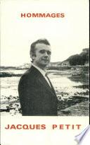 Hommages à Jacques Petit