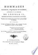 Hommages religieux, politiques et funèbres, consacrés a la mémoire de Léopold 2., empereur des Romains, roi de Hongrie et de Boheme, déposés sur son sarcophage funéraire élevé dans la principale eglise de Coblentz; et dédiés a toutes les puissances de l'Europe, qui se proposent de porter incessamment des secours à la France opprimée. Par M. l'abbé de l, ancien vicaire général de Narbonne, ..