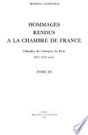Hommages rendus à la Chambre de France: Bailliages de Touraine et de Berry; sénéchaussée de Bourbonnais; bailliages de Sens, de Picardie, Vermandois et Ponthieu; hommages divers de Normandie, Champagne, Poitou, Guyenne et Languedoc