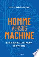 Homme versus Machine