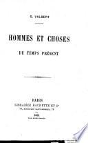 Hommes et choses du temps présent
