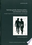 Hommes grands, femmes petites : une évolution coûteuse