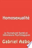Homosexualité : Le Surnaturel, Santé et Dimensions Psychologiques