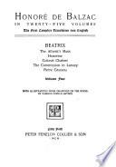Honoré de Balzac in twenty-five volumes: Béatrix. The atheist's mass. Honorine. Colonel Chabert. The commission in lunacy. Pierre Grassou