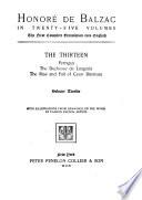 Honoré de Balzac in twenty-five volumes: The thirteen: Farragus; The Duchesse de Langeais. The rise and fall of César Birotteau