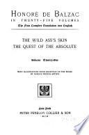 Honoré de Balzac in twenty-five volumes: The wild ass's skin. The quest of the absolute