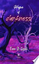 Hope of darkness