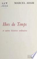 Hors du temps et autres histoires ordinaires