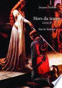 Hors du temps – Livre II