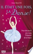 Hors-série Danse : Il était une fois, la danse !