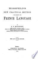 Hossfeld's New Practical Method for Learning the French Language