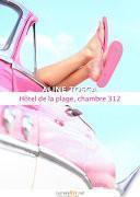 Hôtel de la plage, chambre 312
