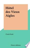 Hôtel des Vieux Aigles
