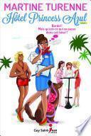 Hôtel Princess Azul, tome 1