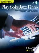 How to Play Solo Jazz Piano