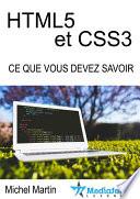 HTML5 CSS3 - Ce que vous devez savoir