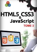 HTML5, CSS3, JavaScript Tome 3
