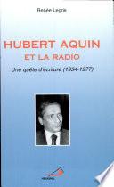Hubert Aquin et la radio