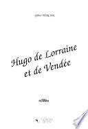 Hugo de Lorraine et de Vendée