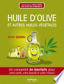 Huile d'olive et autres huiles végétales