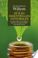 Huiles essentielles antivirales : La solution naturelle pour lutter contre les infections