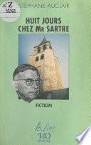 Huit jours chez Monsieur Sartre