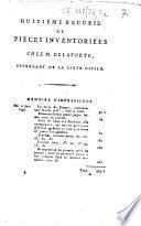 Huitième recueil de pièces inventoriées chez M. Delaporte, intendant de la liste civile