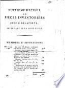 Huitieme recueil de pièces inventoriées chez M. Delaporte, intendant de la liste civile