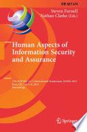 Human Aspects of Information Security and Assurance