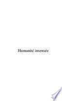 Humanité insensée