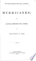 Hurricanes With Nautical Directions for Avoiding and Maneuvering in Them