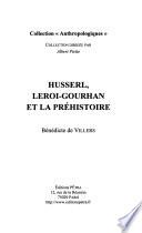 Husserl, Leroi-Gourhan et la préhistoire