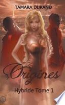 Hybride 1: Origines