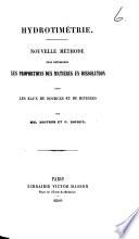 Hydrotimétrie. Nouvelle méthode pour determiner les proportions des matières en dissolution dans les eaux de sources et de rivières