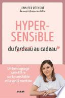 Hypersensible, du fardeau au cadeau